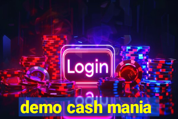 demo cash mania